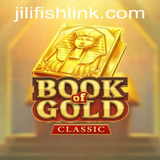 Explore the Allure of BookOfGoldClassic in the Age of JILIFISH