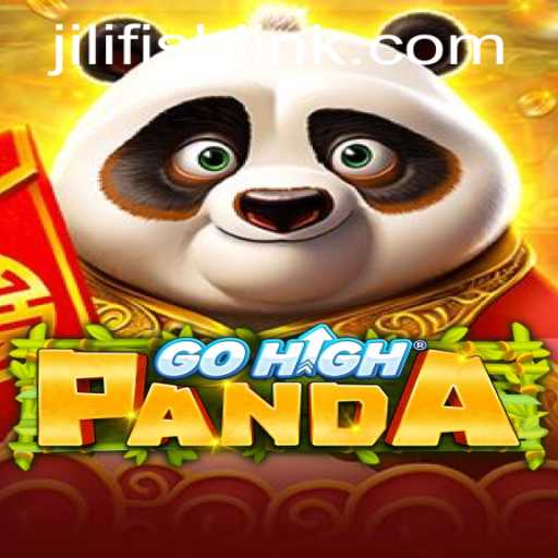 Unlock the Thrill of GoHighPanda: A New Gaming Experience with JILIFISH
